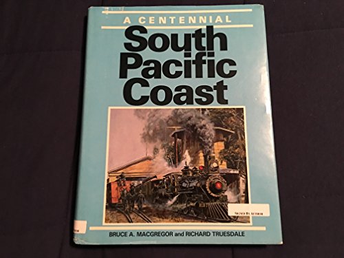 Stock image for South Pacific Coast. a Centennial for sale by Visible Voice Books