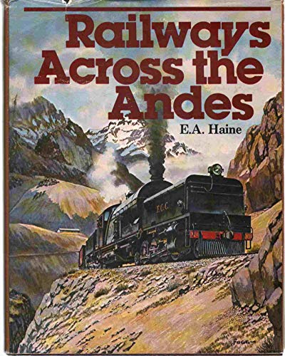 Imagen de archivo de Railways across the Andes a la venta por ThriftBooks-Dallas