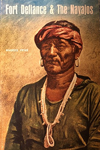 Stock image for Fort Defiance & the Navajos for sale by Novel Ideas Books & Gifts