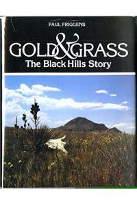 9780871086488: Gold and Grass: The Black Hills Story (Pruett)