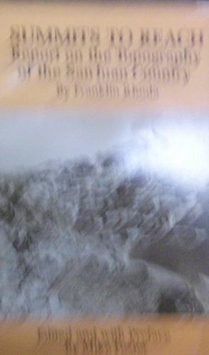 Immagine dell'editore per Summits to Reach: An Annotated Edition of Franklin Rhoda's Report on the Topography of the San Juan Country venduto da ThriftBooks-Atlanta