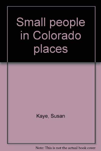 9780871087027: Small people in Colorado places