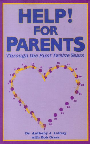 Imagen de archivo de Help! for Parents: Through the First Twelve Years a la venta por ThriftBooks-Dallas