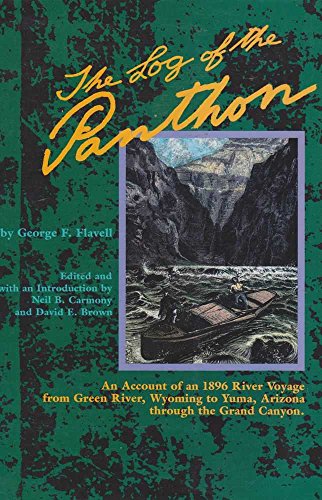 9780871087324: The Log of the Panthon: An Account of an 1896 River Voyage from Green River, Wyoming to Yuma, Arizona Through the Grand Canyon (The Pruett Series)