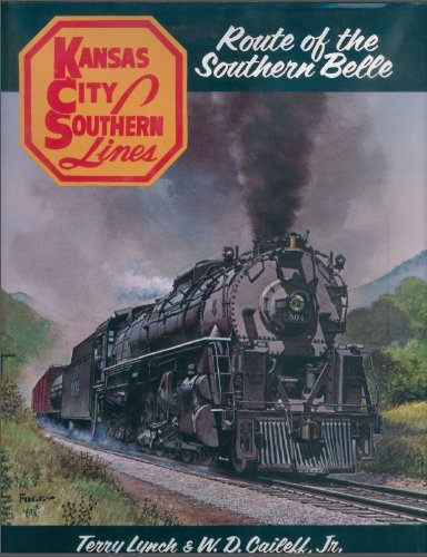 Beispielbild fr Kansas City Southern: Route of the Southern Belle zum Verkauf von Books of the Smoky Mountains