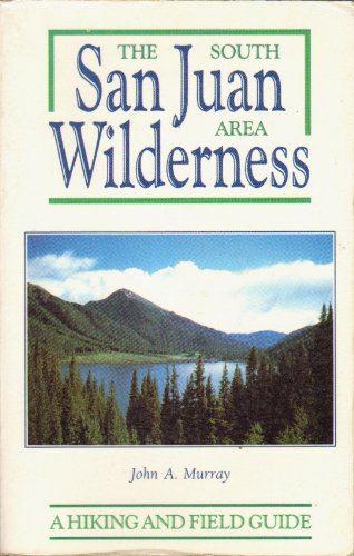 Stock image for The South San Juan Area Wilderness for sale by Books of the Smoky Mountains