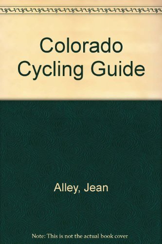 Beispielbild fr Colorado Cycling Guide (The Pruett Series) zum Verkauf von Wonder Book