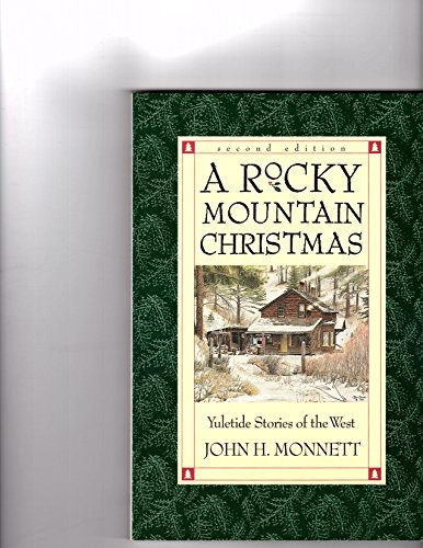 Stock image for A Rocky Mountain Christmas: Yuletide Stories of the West for sale by Michael Patrick McCarty, Bookseller