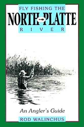 9780871088345: Flyfishing the North Platte River: An Angler's Guide