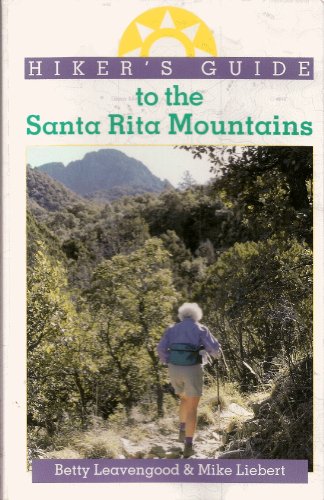 Stock image for Hiker's Guide to the Santa Rita Mountains for sale by Bookmans