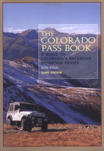 9780871088796: The Colorado Pass Book: A Guide to Colorado's Backroad Mountain Passes