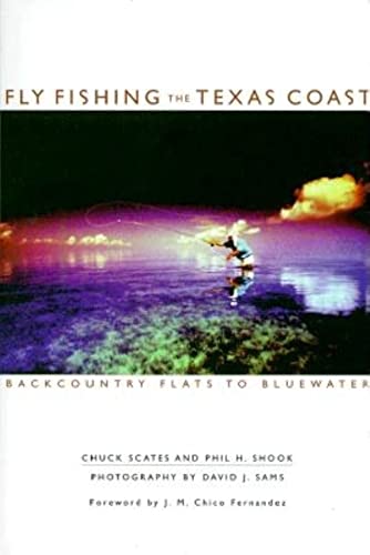 Stock image for Fly Fishing the Texas Coast: Backcountry Flats to Bluewater (The Pruett Series) for sale by Once Upon A Time Books