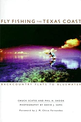 9780871088888: Fly Fishing the Texas Coast: Backcountry Flats to Bluewater (The Pruett Series)