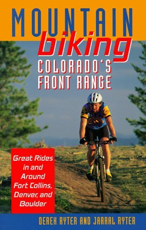 9780871088901: Mountain Biking Colorado's Front Range: Great Rides in and Around Fort Collins, Denver, Boulder, and Colorado Springs