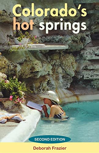 Stock image for Colorado's Hot Springs (The Pruett Series) for sale by Front Cover Books