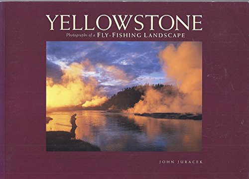 9780871089168: Yellowstone: Portraits of a Fly-Fishing Landscape