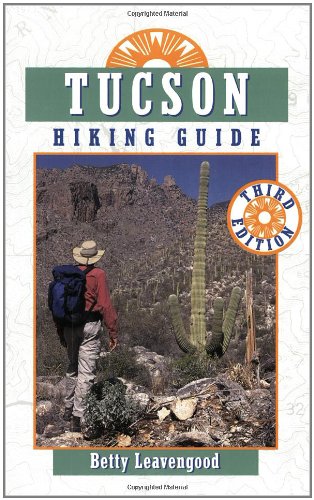 Beispielbild fr Tucson Hiking Guide (The Pruett Series) zum Verkauf von Wonder Book