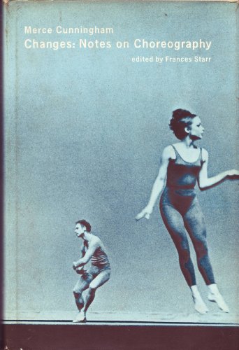 Changes: Notes on Choreography (9780871100023) by Merce Cunningham