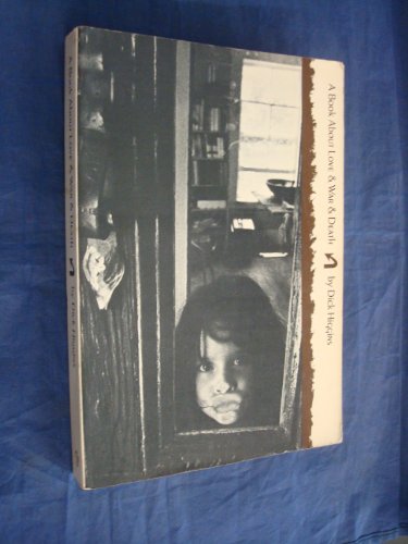 A Book About Love War Death Abebooks Higgins Dick A Book About Love War Death Abebooks Higgins Dick