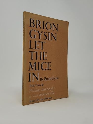 Stock image for Brion Gysin Let The Mice In for sale by BIBLIOPE by Calvello Books