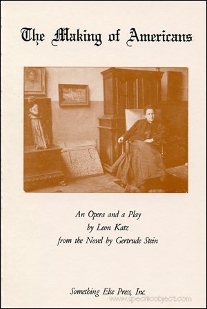 Stock image for The Making of Americans: An Opera and a Play for sale by Hourglass Books