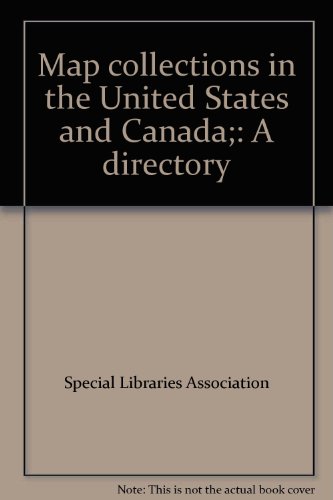 Stock image for Map Collections in the United States and Canada : A Directory for sale by Better World Books Ltd