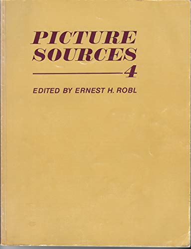 Stock image for Picture Sources, 4: Collections of Prints and Photographs in the United States and Canada for sale by Lowry's Books