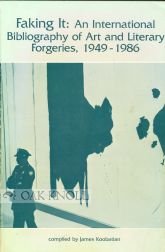9780871113207: Faking It: An International Bibliography of Art and Literary Forgeries, 1949-1986