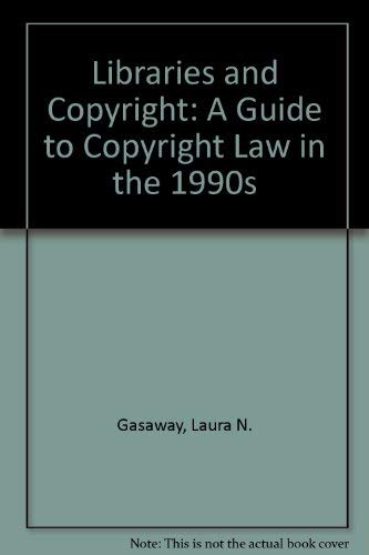 Beispielbild fr Libraries and Copyright : A Guide to Copyright Law in the Nineties zum Verkauf von Better World Books