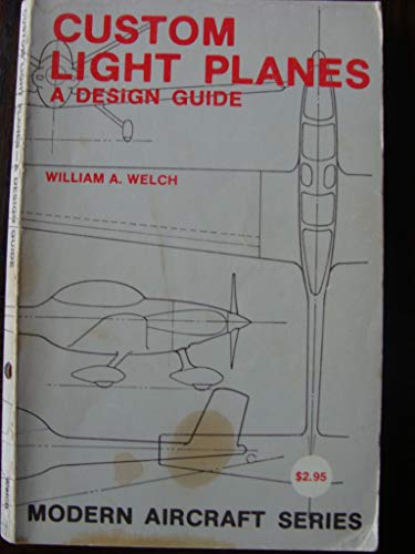 9780871120595: Custom Light Planes: A Design Guide (Modern Aircraft Series)