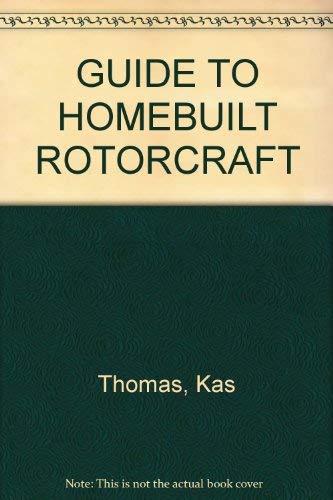 Beispielbild fr Guide to homebuilt rotorcraft (Modern aircraft series) zum Verkauf von ThriftBooks-Dallas