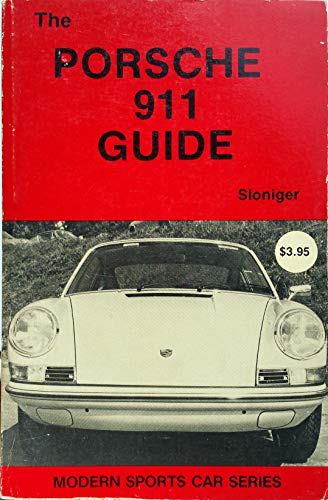 The Porsche 911 guide (Modern sports car series) (9780871120809) by Sloniger, Jerry