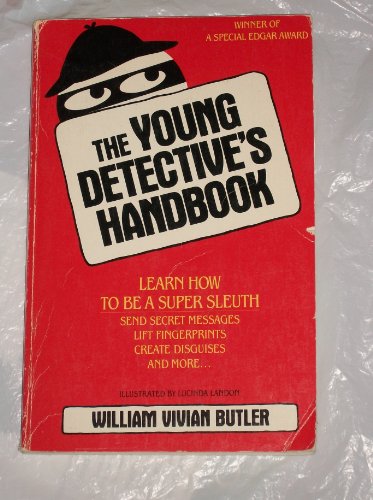 Stock image for The Young Detectives Handbook: Learn How to Be a Super Sleuth, Send Secret Messages, . for sale by ThriftBooks-Atlanta