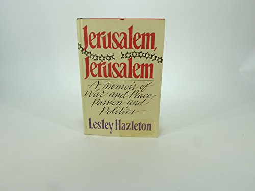 Jerusalem, JerusalemA Memoir of War and Peace, Passion and Politics