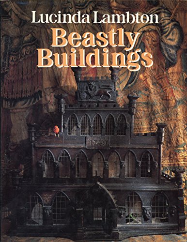 Stock image for BEASTLY BUILDINGS: THE NATIONAL TRUST BOOK OF ARCHITECTURE FOR ANIMALS for sale by Black Swan Books, Inc.