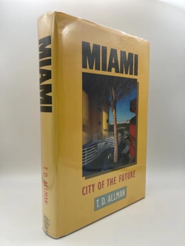 Beispielbild fr Miami : City of the Future zum Verkauf von Better World Books