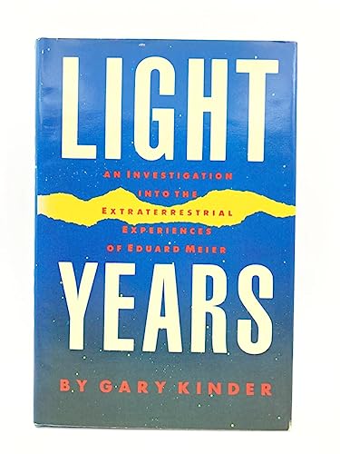 9780871131393: Light Years: An Investigation into the Extraterrestrial Experiences of Eduard Meier