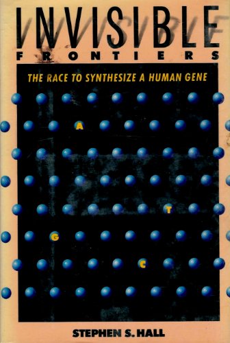 Beispielbild fr Invisible Frontiers : The Race to Synthesize the Human Gene zum Verkauf von Better World Books