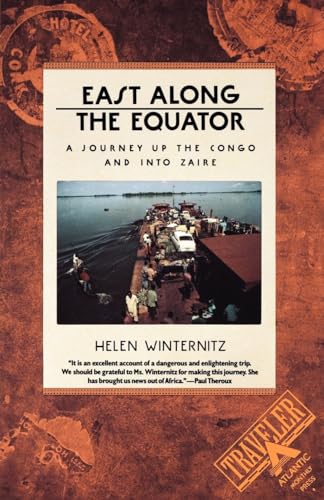 9780871131621: East Along the Equator: A Journey Up the Congo and into Zaire [Lingua Inglese]
