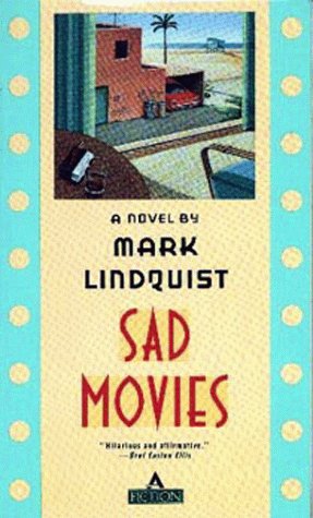 Beispielbild fr Sad Movies zum Verkauf von Wonder Book