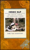 9780871131782: Heidi's Alp: One Family's Search for Storybook Europe