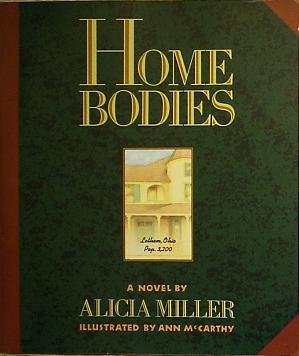 Stock image for HOME BODIES. for sale by Archer's Used and Rare Books, Inc.