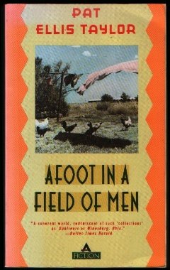 Imagen de archivo de Afoot in a Field of Men a la venta por Half Price Books Inc.