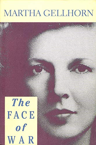 The Face of War (9780871132116) by Gellhorn, Martha