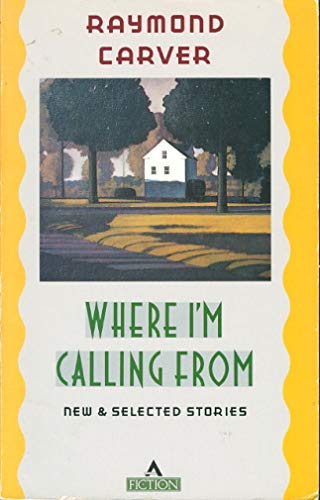 9780871132161: Where I'm Calling from: New and Selected Stories