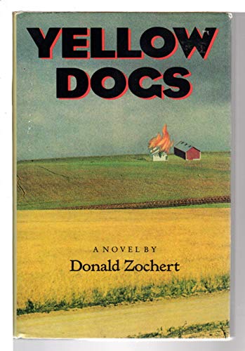 Yellow Dogs (9780871132543) by Zochert, Donald