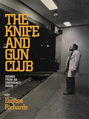 9780871132550: The Knife and Gun Club: Scenes from an Emergency Room