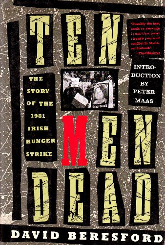 Stock image for Ten Men Dead: The Story of the 1981 Irish Hunger Strike for sale by SecondSale