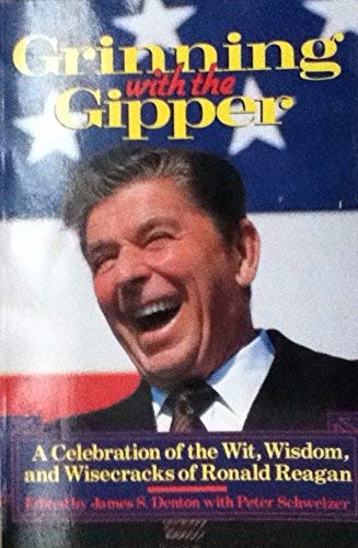 9780871132727: Grinning with the Gipper: Wit, Wisdom and Wisecracks of Ronald Reagan