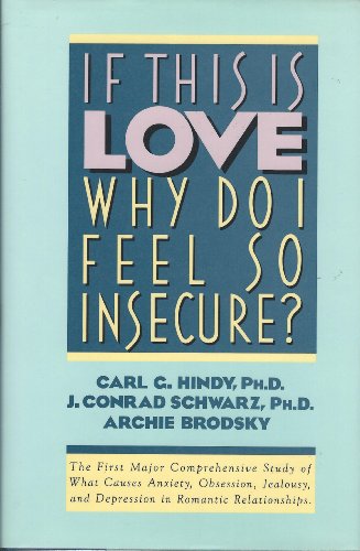 Imagen de archivo de If This Is Love, Why Do I Feel So Insecure? a la venta por Wonder Book